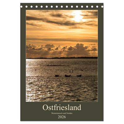 Ostfriesland - Westermarsch und Norden (Tischkalender 2026 DIN A5 hoch), CALVENDO Monatskalender