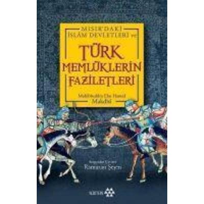 Misirdaki Islam Devletleri ve Türk Memlüklerin Faziletleri, Taschenbuch von Muhibbeddin Ebu Hamid Makdisi, Yeditepe Yayinevi
