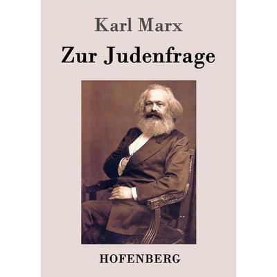 Zur Judenfrage, Taschenbuch von Karl Marx, Hofenberg, 978-3-8430-7073-7