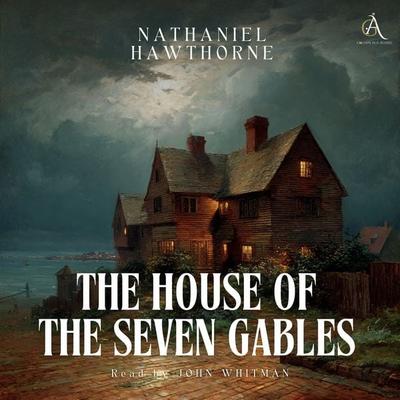 The House of the Seven Gables - Audiobook - Nathaniel Hawthorne,Classic Audiobooks, Audio, 4069828657458
