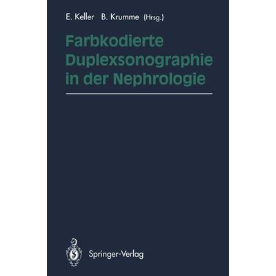 Farbkodierte Duplexsonographie in der Nephrologie, Taschenbuch von , Springer Berlin, 978-3-642-78698-3
