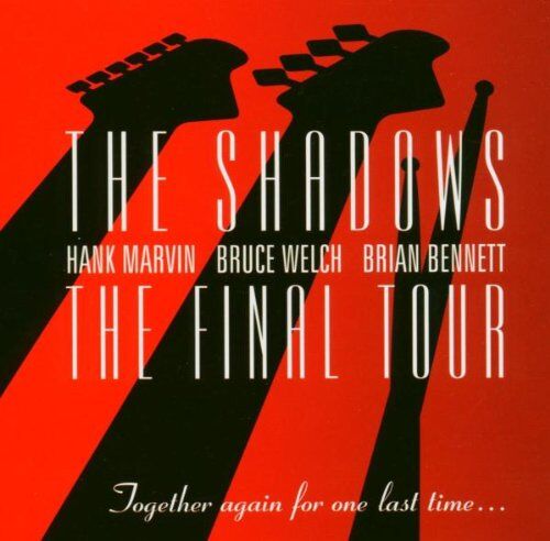 The Shadows - The Final Tour - Preis vom 30.09.2026 22:30:23 h