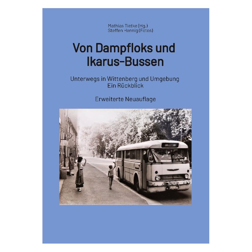 Umbreit Von Dampfloks und Ikarus-Bussen (Deutsch, Hardcover, Mathias Tietke) (71879917)