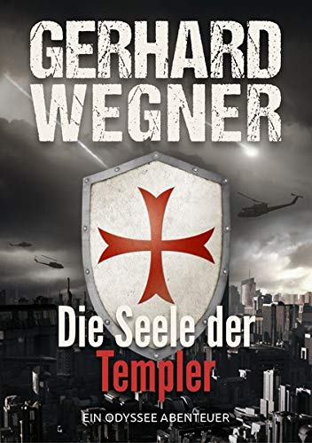 Gerhard Wegner - Die Seele der Templer: Ein ODYSSEE-Abenteuer (ODYSSEE TEAM) - Preis vom 09.10.2026 07:28:09 h