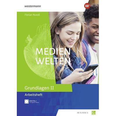 Medienwelten - Arbeitsheft Grundlagen 1, Geheftet von , Westermann Schulbuchverlag