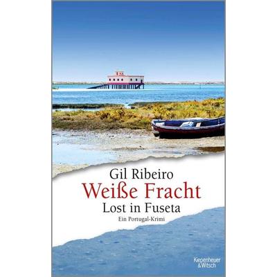 Weiße Fracht, Taschenbuch von Gil Ribeiro, Kiepenheuer & Witsch, 978-3-462-05268-8