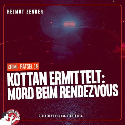 Kottan ermittelt: Mord beim Rendezvous - Helmut Zenker, Audio, 9783991456605