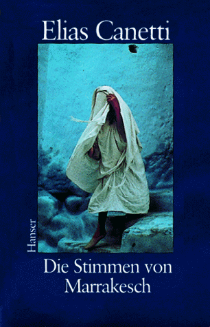 Elias Canetti - Die Stimmen von Marrakesch - Preis vom 30.09.2026 22:30:23 h