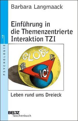 Barbara Langmaack - Einführung in die Themenzentrierte Interaktion TZI. Leben rund ums Dreieck - Preis vom 13.10.2026 11:25:28 h
