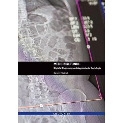 Medienbefunde, Taschenbuch von Kathrin Friedrich, De Gruyter, 978-3-11-056005-3