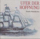 Trudla Malinkowa - Ufer der Hoffnung: Sorbische Auswanderer nach Übersee - Preis vom 30.09.2026 09:01:18 h