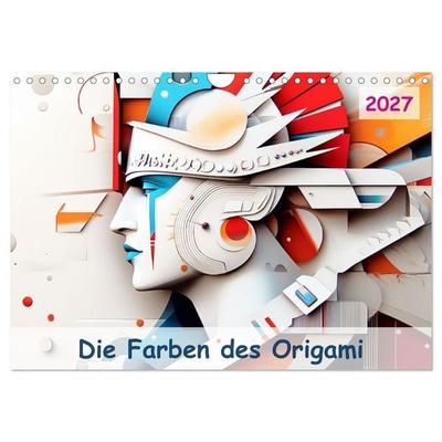 Die Farben des Origami (Wandkalender 2027 DIN A4 quer), CALVENDO Monatskalender