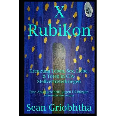 X Rubikon, Taschenbuch von Sean Griobhtha, Gp&r