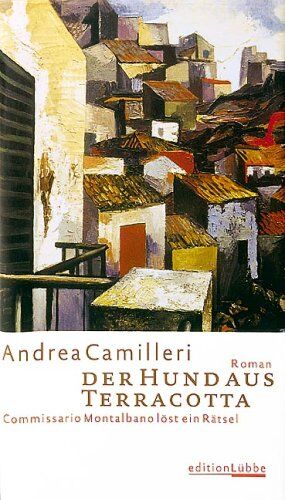 Andrea Camilleri - Der Hund aus Terracotta: Commissario Montalbano löst ein Rätsel. Roman: Commissario Montalbano löst seinen zweiten Fall. Commissario Montalbano löst ein Rätsel - Preis vom 15.10.2026 23:06:25 h