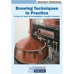 Brewing Techniques in Practice, Fachbücher von Werner Back, Martina, Ludwig, Martin, Krottenthaler, Gastl, Narziss, Zarnkow
