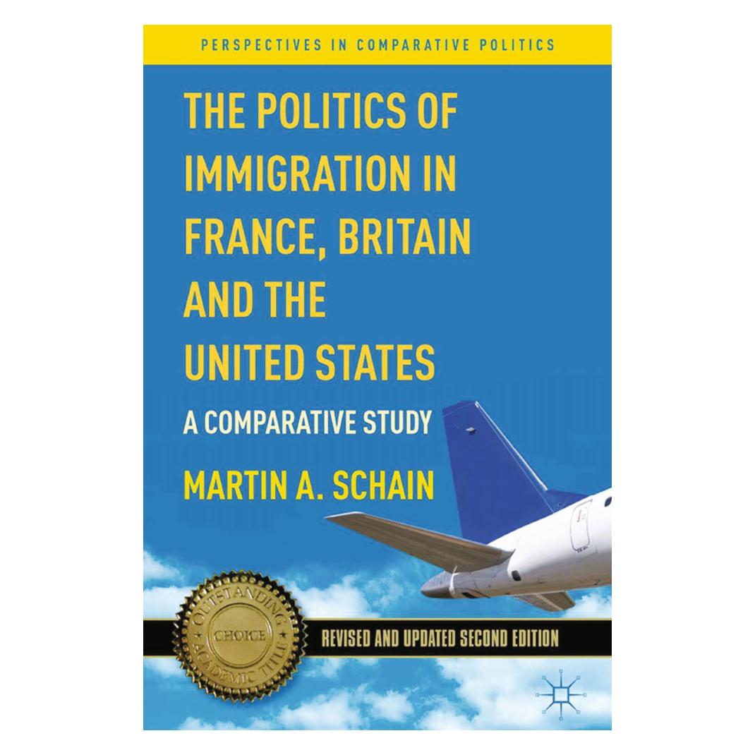Springer The Politics of Immigration in France, Britain, and the United States (Englisch, Softcover, Martin A. Schain) (55614937)
