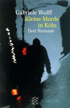 Gabriele Wolff - Kleine Morde in Köln. Kölscher Kaviar / Himmel und Erde / Armer Ritter. - Preis vom 09.10.2026 07:28:09 h