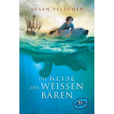 Die Reise des weißen Bären, Taschenbuch von Susan Fletcher, Woow Books, 978-3-96177-093-9