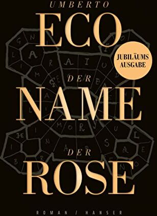 Umberto Eco - Der Name der Rose: Roman. Jubiläumsausgabe - Preis vom 13.10.2026 19:28:25 h