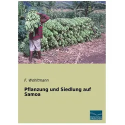 Pflanzung und Siedlung auf Samoa, Fachbücher von F. Wohltmann