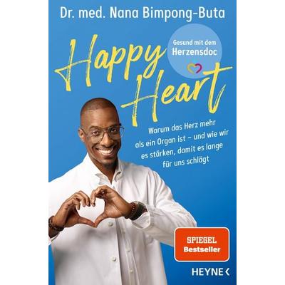 Happy Heart – Gesund mit dem Herzensdoc, Taschenbuch von Nana-Yaw Bimpong-Buta, Heyne