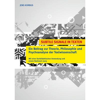 Subtile Signale in Texten, Taschenbuch von Jens Korbus, BoD – Books on Demand, 978-3-7519-9534-4