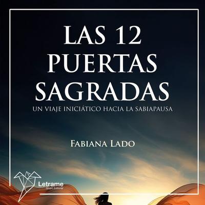 Las 12 puertas sagradas - María Fabiana Lado Zapattini, Audio, 9791370292249
