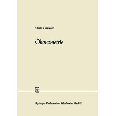 Ökonometrie, Taschenbuch von Günter Menges, Betriebswirtschaftlicher Verlag Gabler, 978-3-663-18761-5