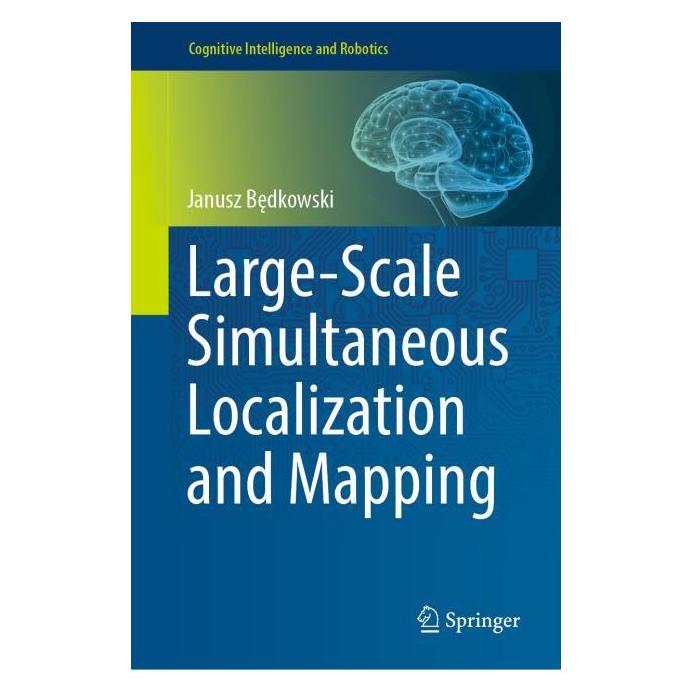 Springer Large-Scale Simultaneous Localization and Mapping (Englisch, Hardcover, Janusz Bedkowski, Janusz Będkowski) (61518769)