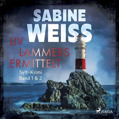 Liv Lammers ermittelt - Sabine Weiss, Audio, 9788727203294