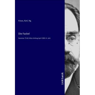 Die Fackel, Taschenbuch von , Inktank-publishing, 978-3-7509-5002-3