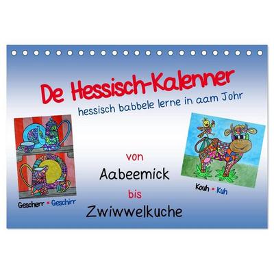 De Hessisch-Kalenner - hessisch babbele lerne in aam Johr (Tischkalender 2027 DIN A5 quer), CALVENDO Monatskalender