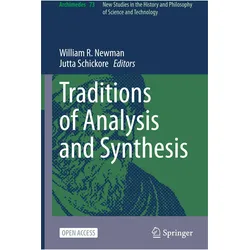 Traditions of Analysis and Synthesis, Fachbücher von William R. Newman, Jutta Schickore