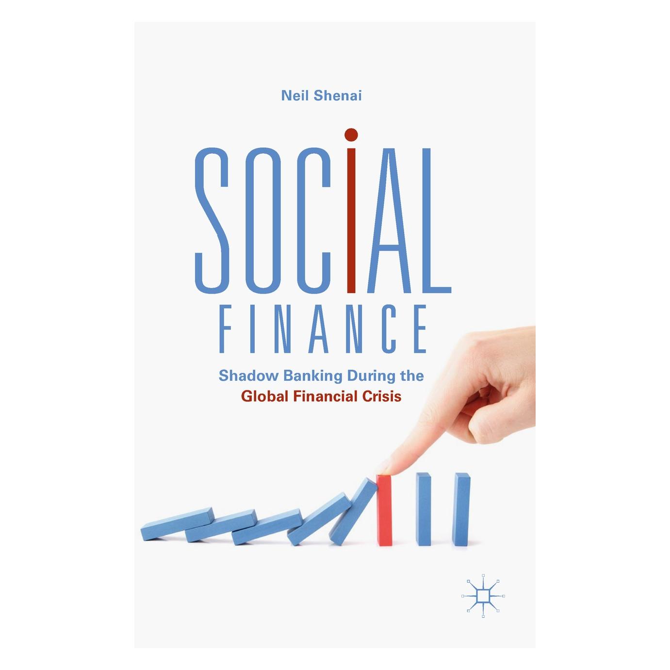 Springer Shenai:Social Finance (Englisch, Hardcover, Neil Shenai) (9783319913452)