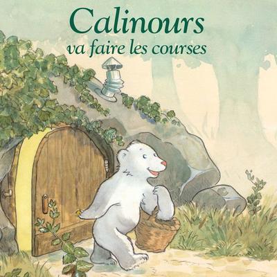 Calinours va faire les courses - Alain Broutin, Audio, 9782211328777