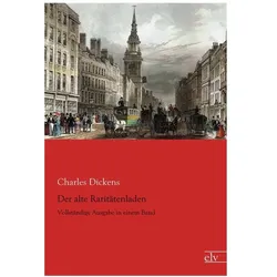 Der alte Raritätenladen, Belletristik von Charles Dickens