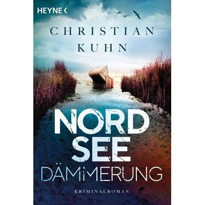 Nordseedämmerung, Taschenbuch von Christian Kuhn, Heyne, 978-3-453-42421-0