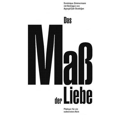 Das Maß der Liebe, 2. Aufl., Taschenbuch von Dominique Zimmermann, Schmetterling Stuttgart, 978-3-89657-080-2