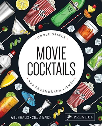 Will Francis - Movie Cocktails: Coole Drinks aus legendären Filmen - Preis vom 18.10.2026 19:22:15 h