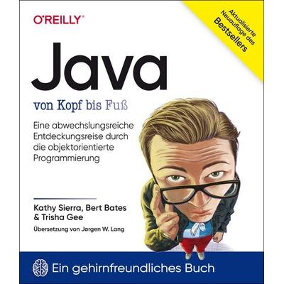 Java von Kopf bis Fuß, Taschenbuch von Kathy Sierra,Bert Bates,Trisha Gee, O'Reilly; 978-3-96009-206-3