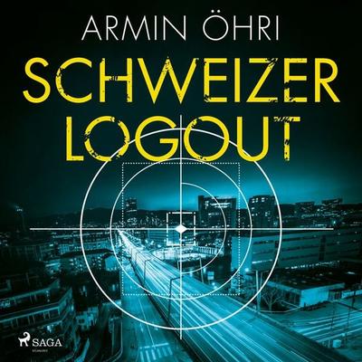 Schweizer Logout - Armin Öhri, Audio, 9788728103104