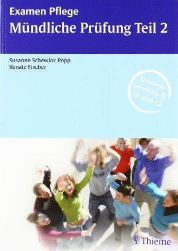 Renate Fischer - Examen Pflege. Mündliche Prüfung Teil 2 - Preis vom 19.10.2026 19:33:35 h