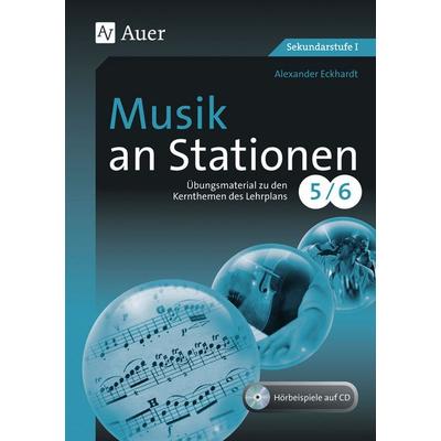 Musik an Stationen 5-6, Set von Alexander Eckhardt, Auer Verlag in der AAP Lehrerwelt GmbH, 978-3-403-06938-6