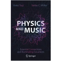 Physics and Music, Fachbücher von Kinko Tsuji, Stefan C Müller