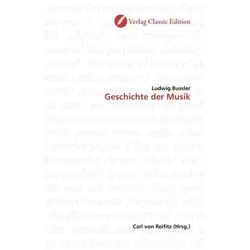 Geschichte der Musik, Fachbücher von Ludwig Bussler