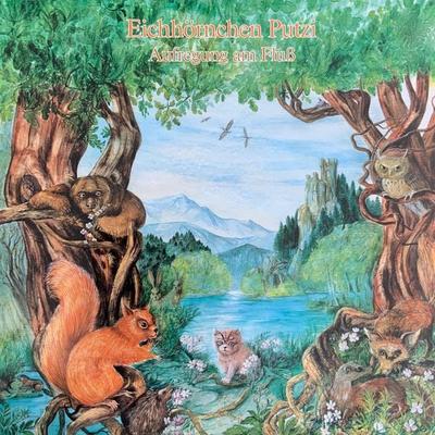 Eichhörnchen Putzi, Aufregung am Fluß - Tekla Kurmin, Audio, 4260507159731