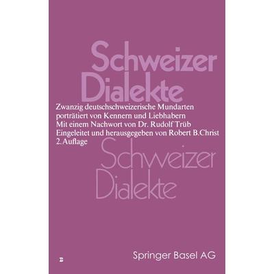 Schweizer Dialekte, Taschenbuch von Christ, Springer Basel, 978-3-0348-6717-7