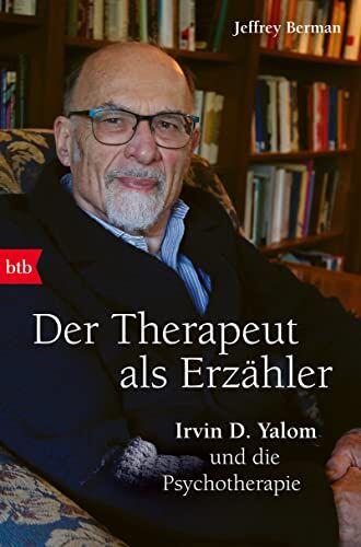 Jeffrey Berman - Der Therapeut als Erzähler: Irvin D. Yalom und die Psychotherapie - Preis vom 13.10.2026 19:28:25 h
