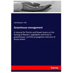 Greenhouse management, Ratgeber von Levi Rawson Taft