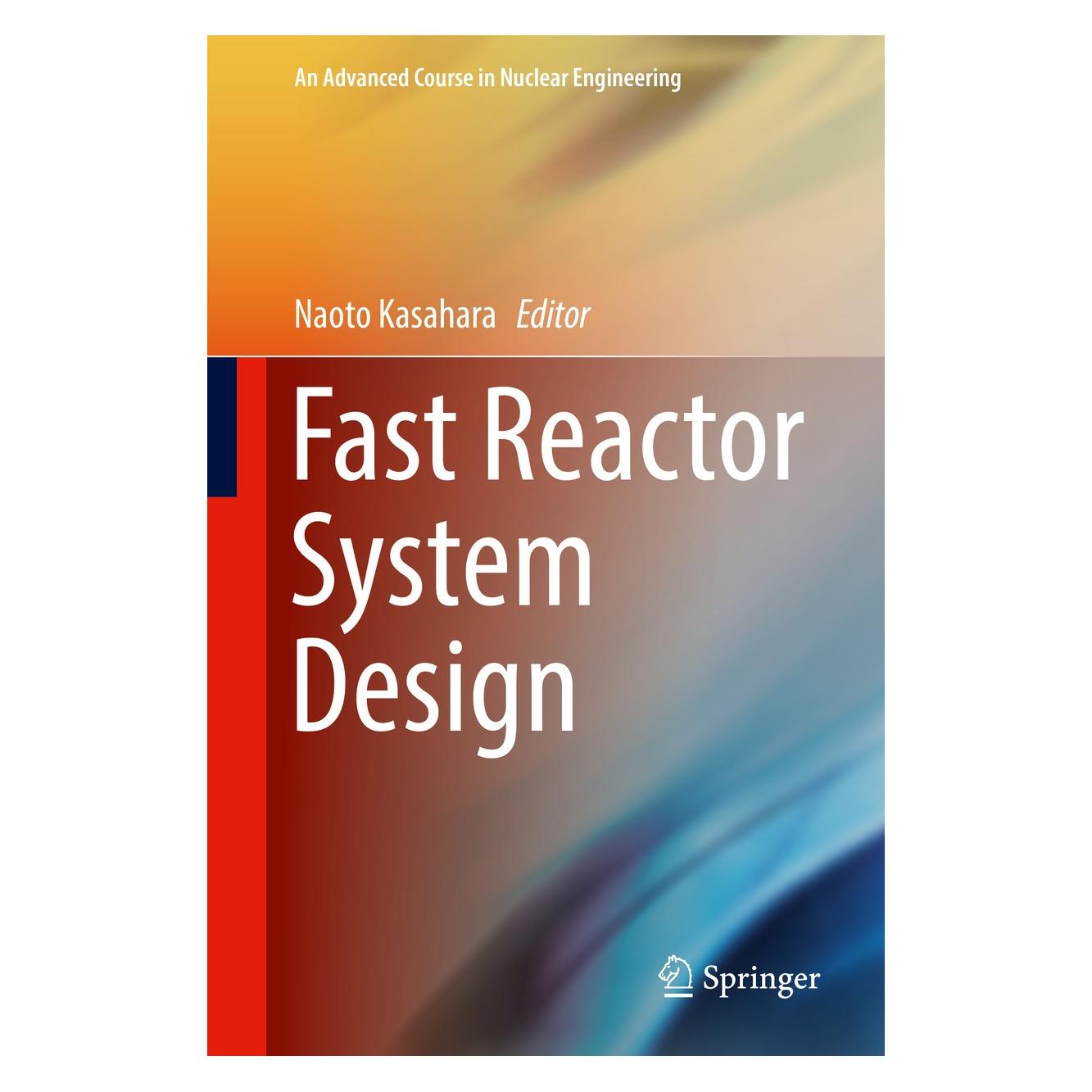Springer Fast Reactor System Design (Englisch, Hardcover, Naoto Kasahara) (9789811028205)